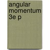 Angular Momentum 3e P door George R. Satchler