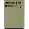 Animals In Camouflage by Phyllis Limbacher Tildes