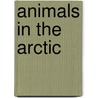 Animals In The Arctic by Unknown