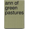 Ann of Green Pastures door George Pieczonka