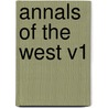Annals of the West V1 by Unknown