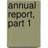 Annual Report, Part 1 door Onbekend