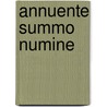 Annuente Summo Numine door A.P.N. Franchimont