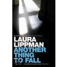 Another Thing To Fall by Laura Lippman