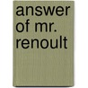 Answer Of Mr. Renoult door Jean-Baptiste Renoult