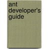 Ant Developer's Guide door Joey Gibson