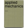 Applied Mechanics ... door John Perry