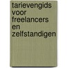 Tarievengids voor freelancers en zelfstandigen door Onbekend