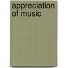 Appreciation of Music by Albert Gehring