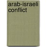 Arab-Israeli Conflict by Stewart Ross