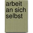 Arbeit an sich selbst
