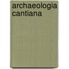 Archaeologia Cantiana door Onbekend