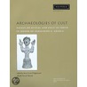 Archaeologies of Cult door Onbekend