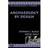 Archaeology By Design
