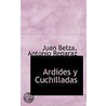 Ardides y Cuchilladas door Juan Belza
