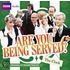 Are You Being Served?