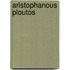 Aristophanous Ploutos