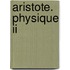 Aristote. Physique Ii