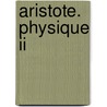 Aristote. Physique Ii door Aristotle Aristotle