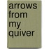 Arrows From My Quiver