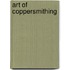 Art of Coppersmithing