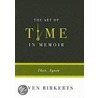 Art of Time in Memoir door Sven Birkerts