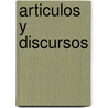 Articulos Y Discursos by Pena Y. Reyes