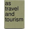 As Travel And Tourism door Stephen Rickerby