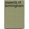 Aspects Of Birmingham door Brian Hall