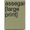 Assegai [Large Print] door Wilber Smith