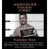 Assholes Finish First