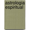 Astrologia Espiritual by Spiller Jan Y. Mccoy Karen