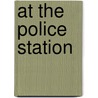 At The Police Station door Mr Ruth Thompson