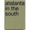 Atalanta in the South by Maud Howe Elliott