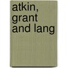 Atkin, Grant And Lang by Don Masters