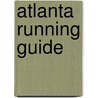 Atlanta Running Guide door Mike Cosentino
