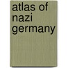 Atlas Of Nazi Germany by Michael Freeman