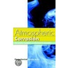 Atmospheric Corrosion door T.E. Graedel