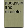 Aucassin And Nicolete by Andrew Lang