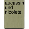 Aucassin Und Nicolete door Hermann Suchier