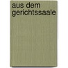 Aus Dem Gerichtssaale by Josef Hofmann