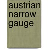 Austrian Narrow Gauge door John Organ