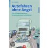 Autofahren ohne Angst door Karl Müller