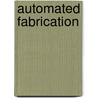 Automated Fabrication by Marshall Burns