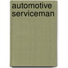 Automotive Serviceman by Jack Rudman