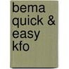 Bema Quick & Easy Kfo door Onbekend