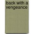 Back With A Vengeance
