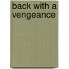 Back With A Vengeance by Glenn Lockwood