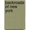 Backroads of New York door Kim Knox Beckius