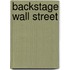Backstage Wall Street